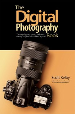 The Digital Photography Book (eBook, ePUB) - Kelby, Scott