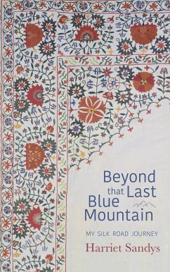 Beyond That Last Blue Mountain (eBook, ePUB) - Sandys, Harriet