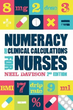 Numeracy and Clinical Calculations for Nurses, second edition (eBook, ePUB) - Davison, Neil