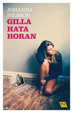 Gilla hata horan (eBook, ePUB) - Nilsson, Johanna