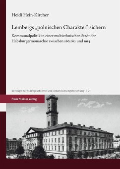 Lembergs 'polnischen Charakter' sichern (eBook, PDF) - Hein-Kircher, Heidi