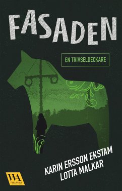 Fasaden (eBook, ePUB) - Ersson Ekstam, Karin; Malkar, Lotta