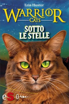 Warrior cats - Sotto le stelle (eBook, ePUB) - Hunter, Erin