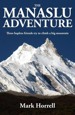 The Manaslu Adventure - Horrell, Mark