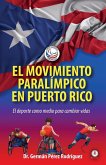 El movimiento Paralímpico en Puerto Rico