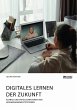 Digitales Lernen der Zukunft. Aufbau... - Bild 1