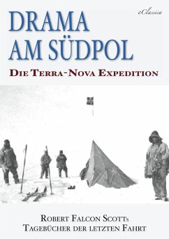 Cover Drama am Südpol   Robert Falcon Scotts Tagebücher der letzten Fahrt (eBook, ePUB)