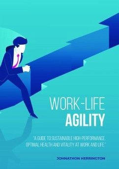 Work-Life Agility (eBook, ePUB) - Herrington, Johnathon