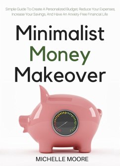 Minimalist Money Makeover (eBook, ePUB) - Moore, Michelle