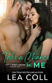 Take a Chance on Me (All I Want, #6) (eBook, ePUB)