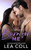 Burn for Me (All I Want, #3) (eBook, ePUB)