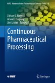 Continuous Pharmaceutical Processing (eBook, PDF)