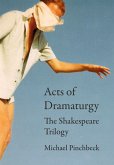 Acts of Dramaturgy (eBook, ePUB) Acts of Dramaturgy (eBook, ePUB)