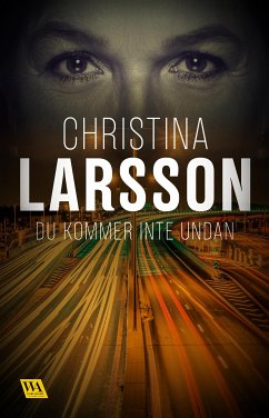 Du kommer inte undan (eBook, ePUB) - Larsson, Christina