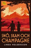 Snö, skam och champagne (eBook, ePUB)