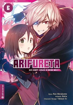 Arifureta - Der Kampf zurück in meine Welt Bd.6 - Shirakome, Ryo;Takaya-ki;RoGa