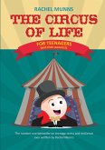 The Circus of Life (Teenage Edition): The number one bestseller on teenage stress and resilience ever written by Rachel Munns