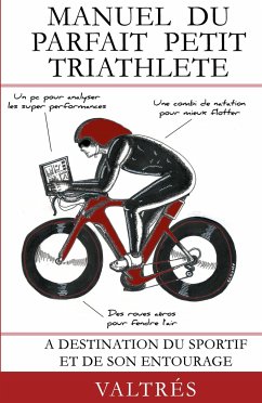 Manuel du parfait petit triathlète - Valtrés