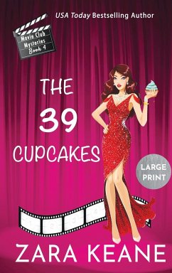 The 39 Cupcakes (Movie Club Mysteries, Book 4) - Keane, Zara