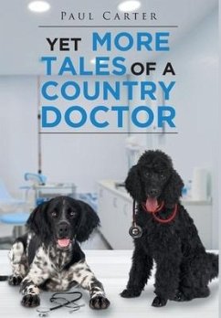 Yet More Tales of a Country Doctor - Carter, Paul