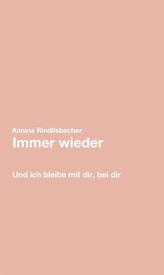 Immer wieder (eBook, ePUB) - Rindlisbacher, Annina