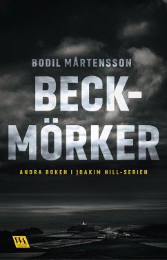 Beckmörker (eBook, ePUB) - Mårtensson, Bodil