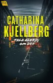 Tala aldrig om det (eBook, ePUB)