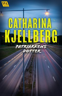 Patriarkens dotter (eBook, ePUB) - Kjellberg, Catharina