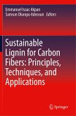 Sustainable Lignin for Carbon Fibers: Principles, Techniques, and Applications