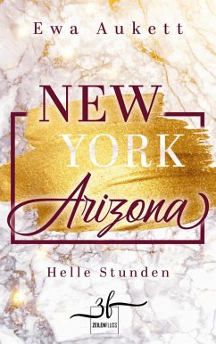 New York - Arizona: Helle Stunden - Aukett, Ewa