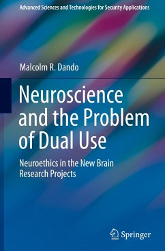 Neuroscience and the Problem of Dual Use - Dando, Malcolm R.