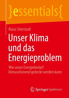 Unser Klima und das Energieproblem - Stierstadt, Klaus