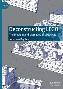 Deconstructing LEGO - Lee, Jonathan Rey