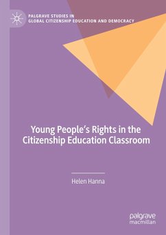 Young People's Rights in the Citizenship Education Classroom - Hanna, Helen