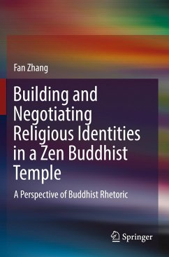 Building and Negotiating Religious Identities in a Zen Buddhist Temple - Zhang, Fan