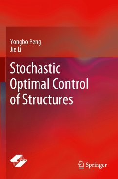 Stochastic Optimal Control of Structures - Peng, Yongbo;Li, Jie