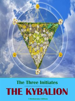 The Kybalion (eBook, ePUB) - Three Initiates, The