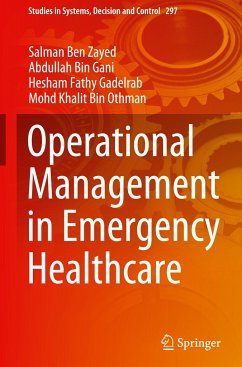 Operational Management in Emergency Healthcare - Ben Zayed, Salman;Gani, Abdullah Bin;Gadelrab, Hesham Fathy