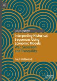 Interpreting Historical Sequences Using Economic Models