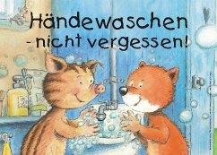 Händewaschen - nicht vergessen! Kunststoff-Schild, 29,7 x 21cm - Volmert, Julia