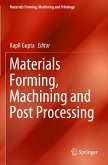 Materials Forming, Machining and Post Processing