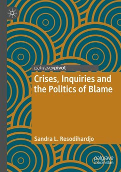 Crises, Inquiries and the Politics of Blame - Resodihardjo, Sandra L.