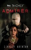 Mr. Secret Admirer (eBook, ePUB)