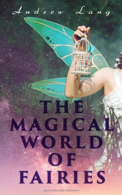 THE MAGICAL WORLD OF FAIRIES (Illustrated Edition) (eBook, ePUB) - Lang, Andrew