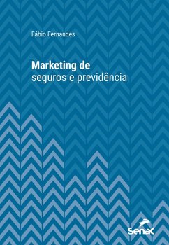 Marketing de seguros e previdência (eBook, ePUB) - Fernandes, Fábio