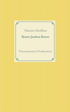 Beurre Jambon Beurre (eBook, ePUB) - Merilhou, Valentin