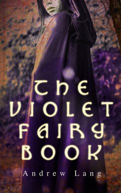 The Violet Fairy Book (eBook, ePUB) - Lang, Andrew