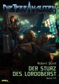 DIE TERRANAUTEN, Band 54: DER STURZ DES LORDOBERST (eBook, ePUB)