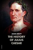 The History of Julius Caesar (eBook, ePUB)