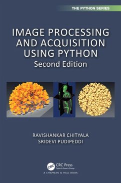 Image Processing and Acquisition using Python (eBook, ePUB) - Chityala, Ravishankar; Pudipeddi, Sridevi